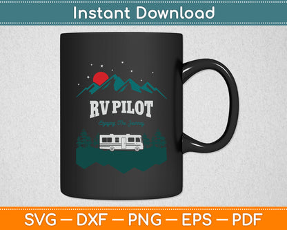 RV Pilot Enjoying The Journey Funny Camping Svg Png Dxf Digital Cutting File