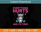 Raccoon Gym Everything Hurts And I'm Tired Funny Svg Digital Cutting File