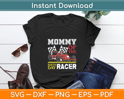 Race Car Party Mommy Of The Birthday Racer Racing Family Svg Digital Cutting File