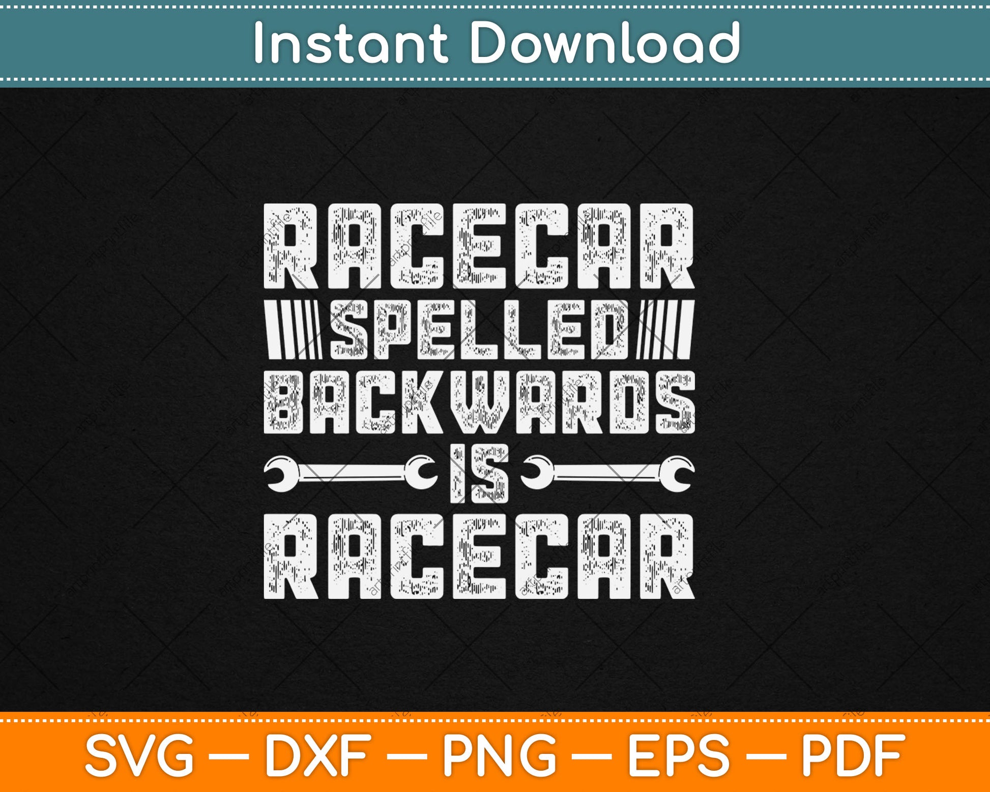 Racecar Spelled Backward is Racecar Grunge Mechanics Svg Digital Cutting File