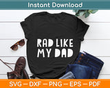 Rad Like My Dad Svg Digital Cutting File