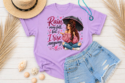 Rain May Fall But I Rise Anyway PNG