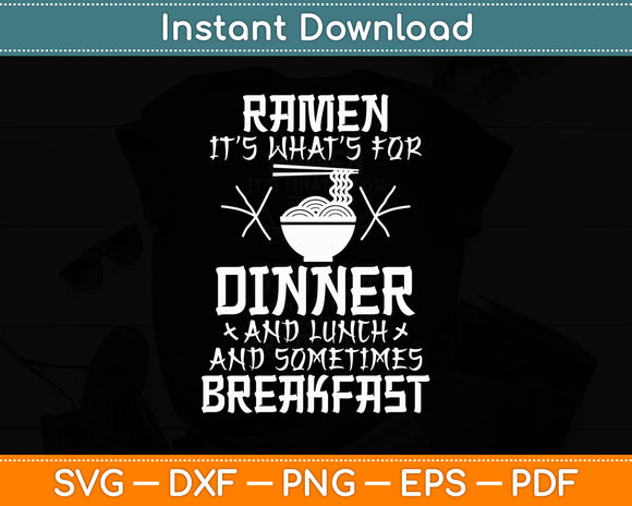Ramen Dinner Lunch Breakfast Noodle Love Pho Funny Svg Digital Cutting File
