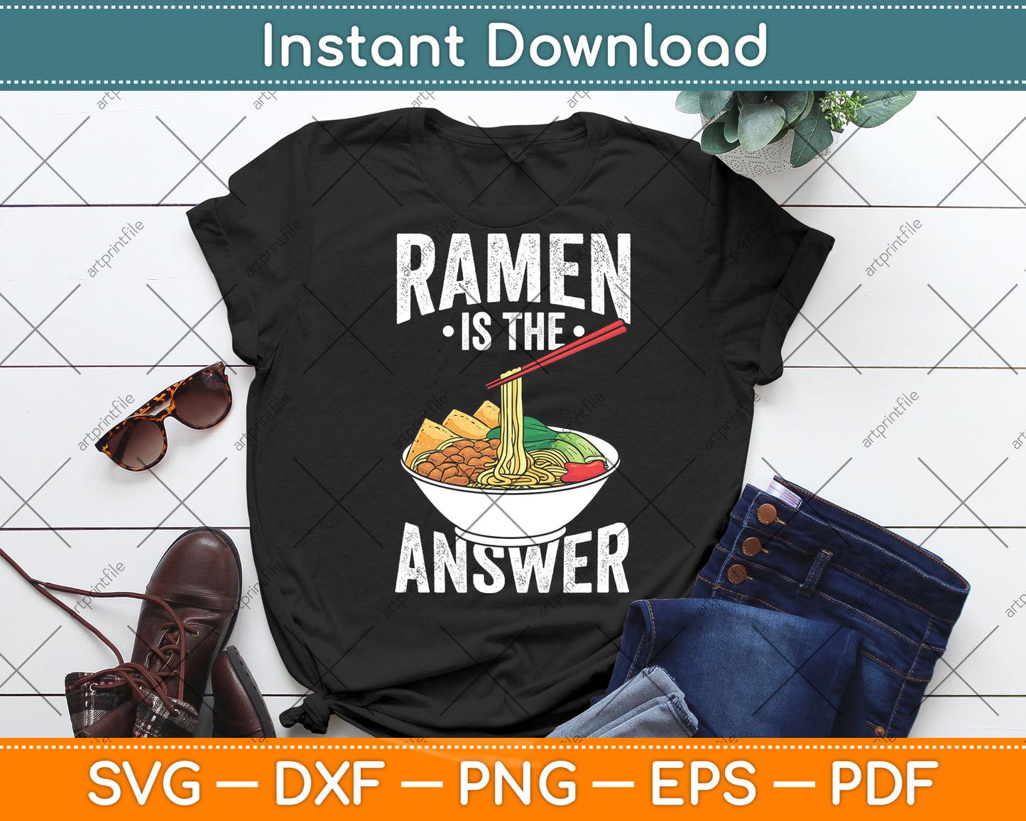 Ramen Is The Answer Cool Ramen Noodles Funny Svg Digital Cutting File