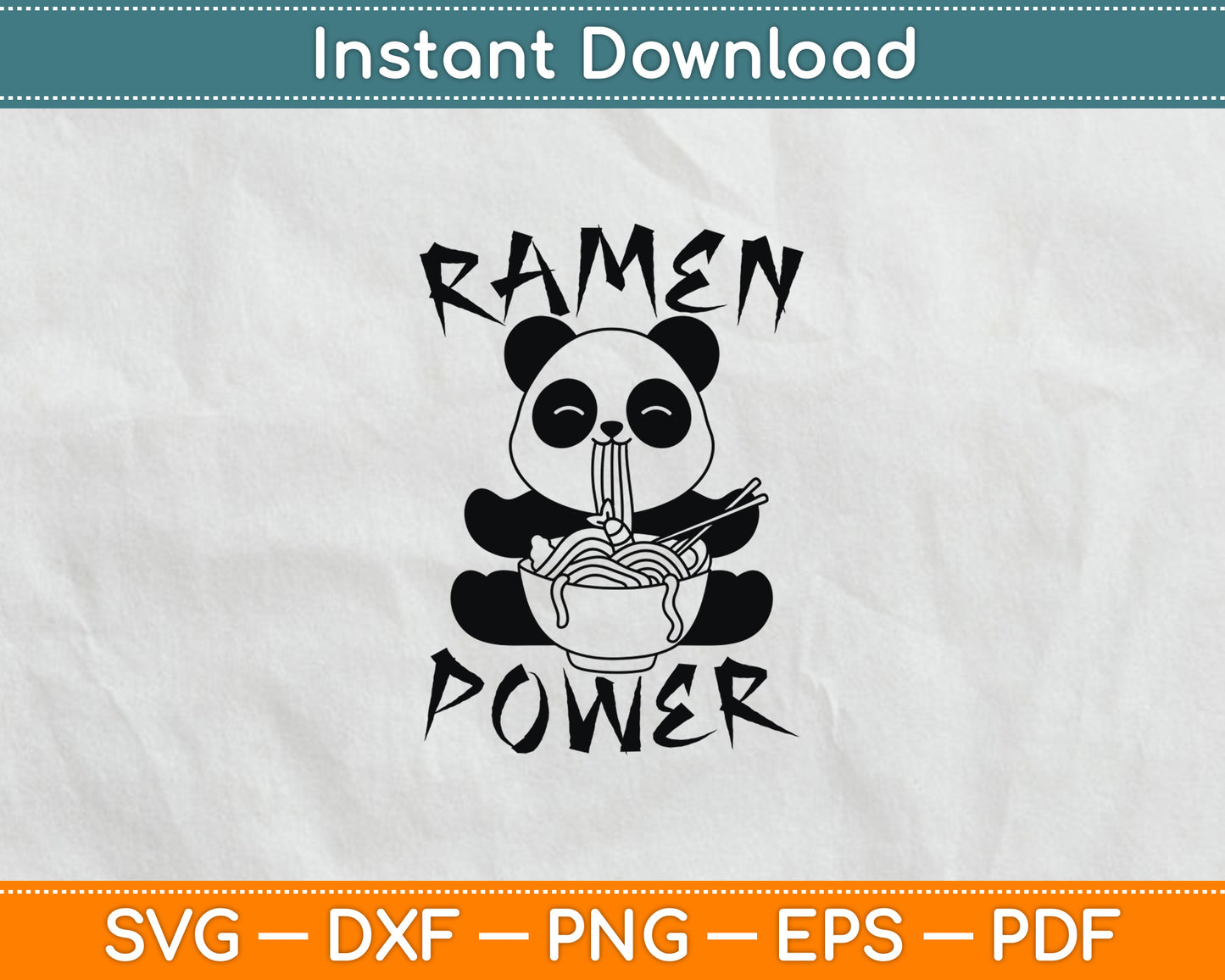 Ramen Power Panda Bear Ramen Svg Digital Cutting File