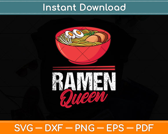 Ramen Queen Japanese Food Noodles Anime Pasta Svg Digital Cutting File