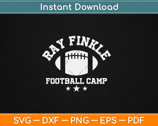 Ray Finkle Football Camp Funny Football Svg Digital Cutting File