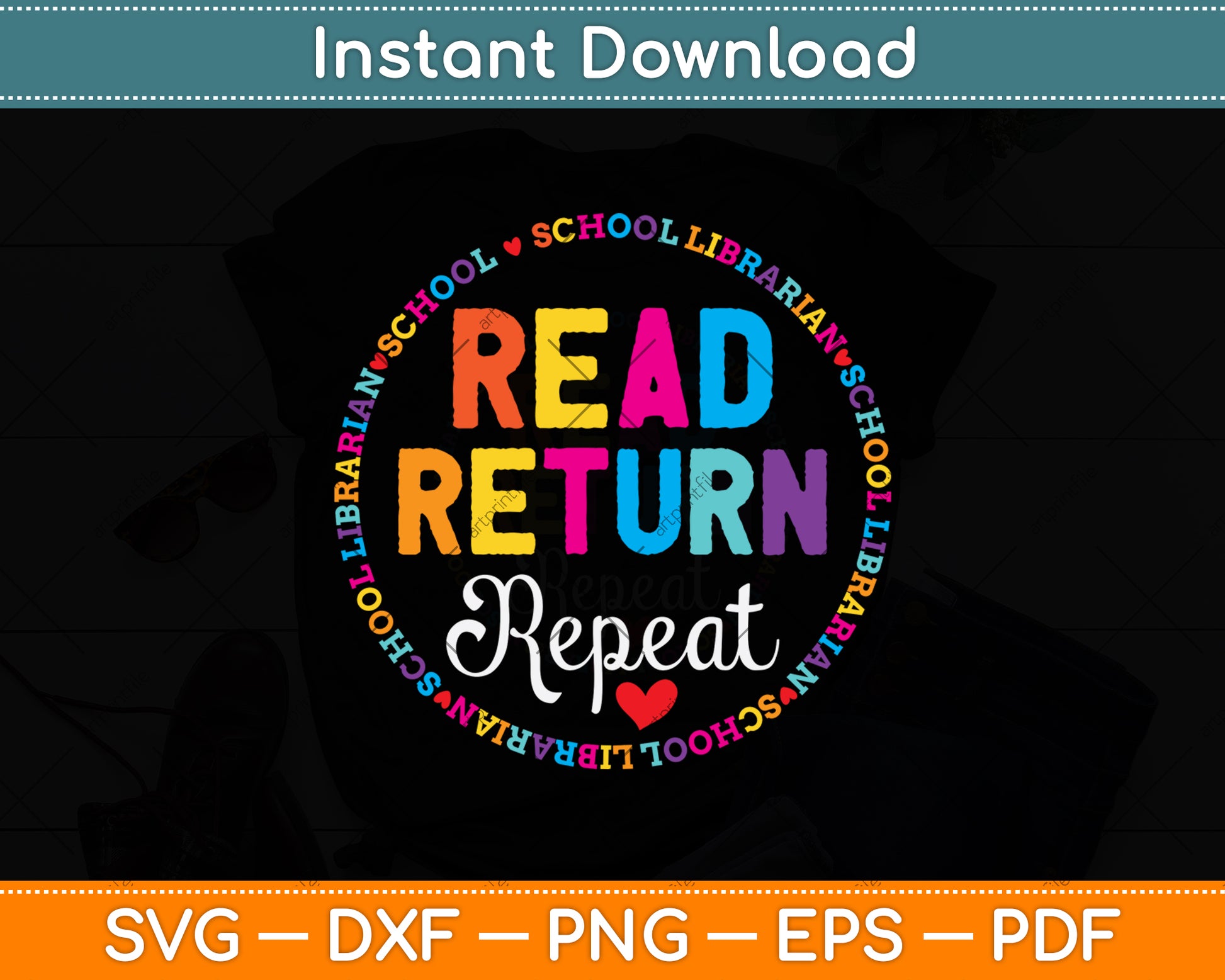 Read Return Repeat School Librarian Library Librarian Life Svg Digital Cutting File