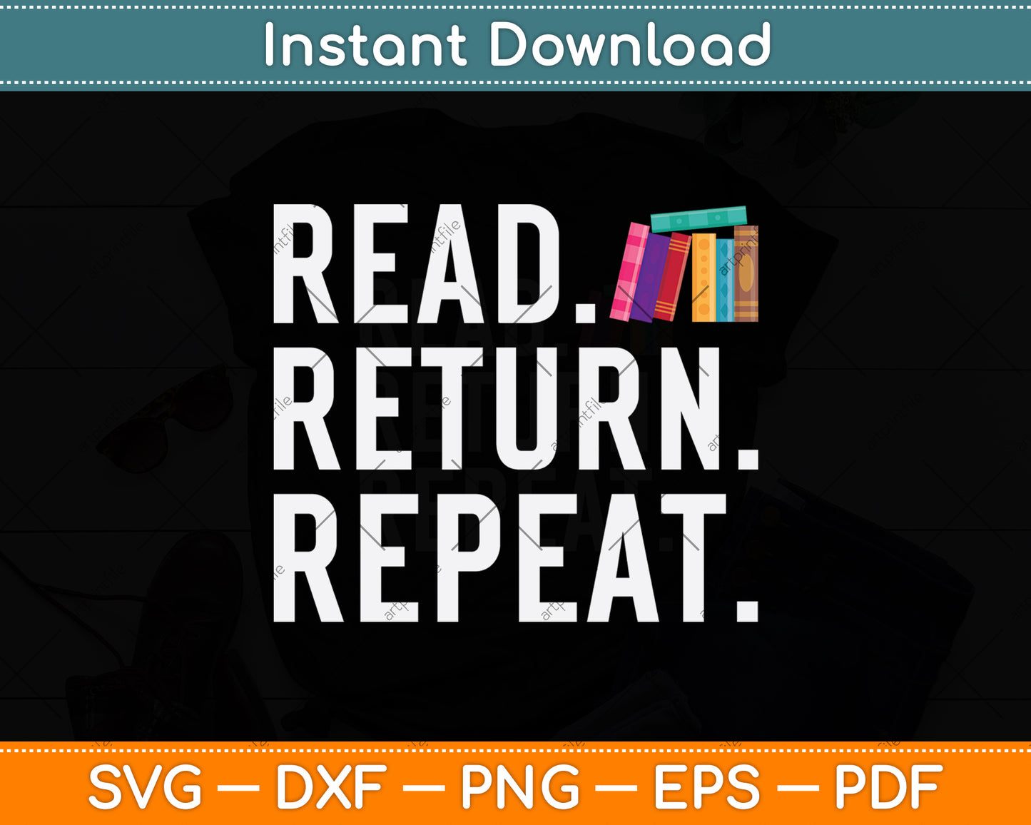 Read Return Repeat Funny Librarian Library Svg Digital Cutting File