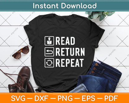 Read Return Repeat Svg Digital Cutting File