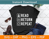 Read Return Repeat Svg Digital Cutting File – artprintfile