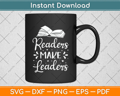 Readers Make Leaders Svg Digital Cutting File