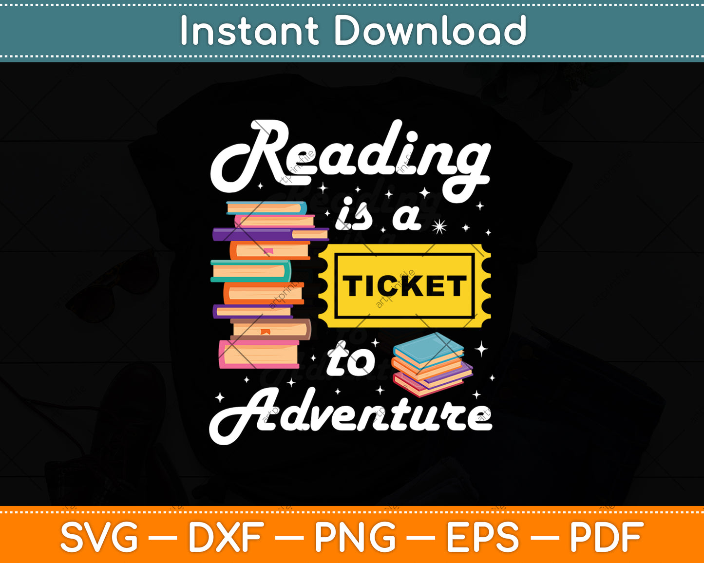 Reading Is A Ticket To Adventure Svg Digital Cutting File