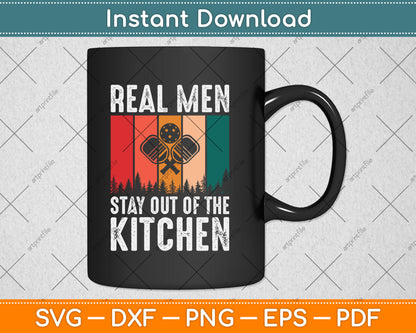Real Men Stay Out of the Kitchen Funny Pickleball Vintage Svg Png Digital Cutting File