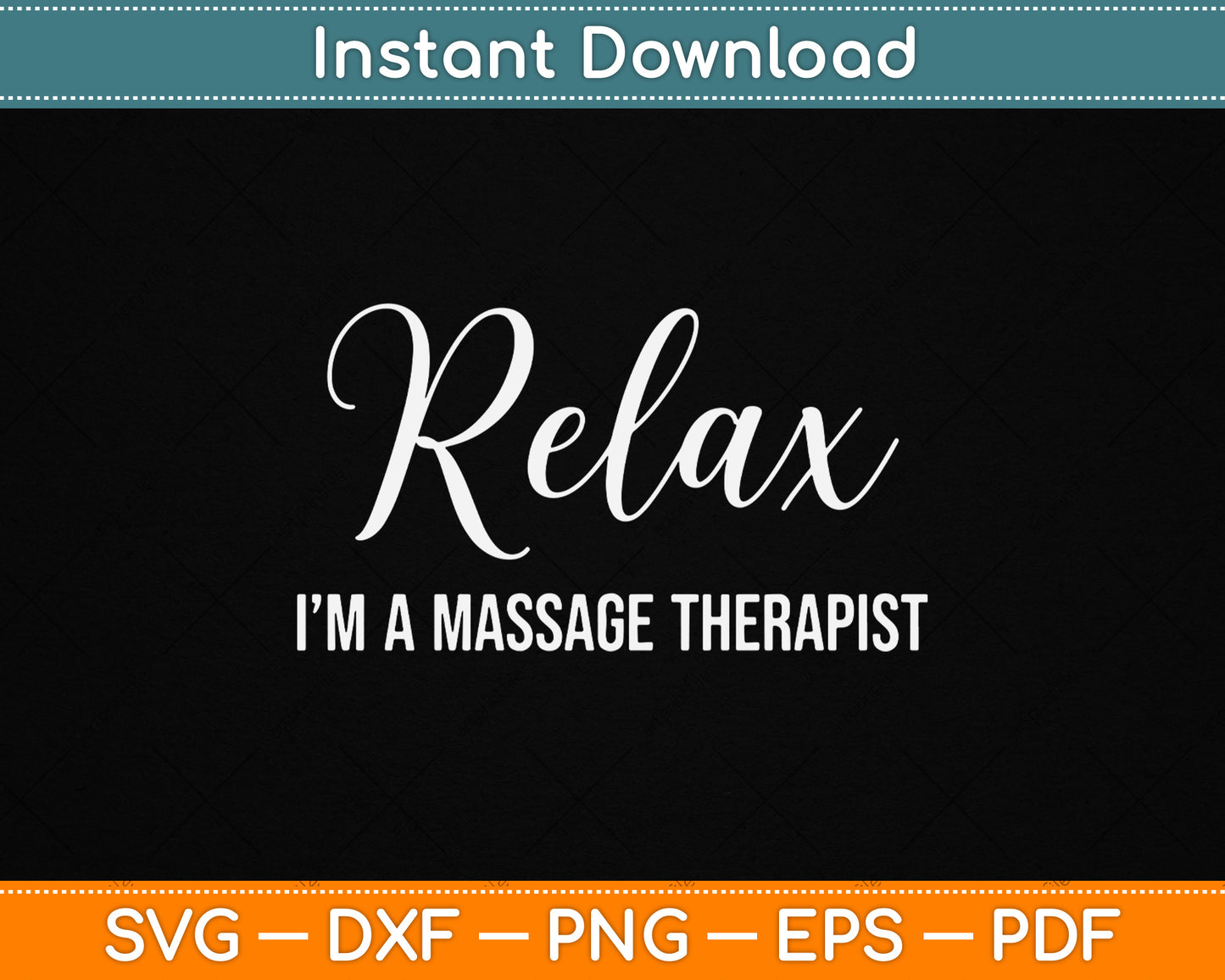 Relax I'm A Massage Therapist SVG design for licensed massage therapists