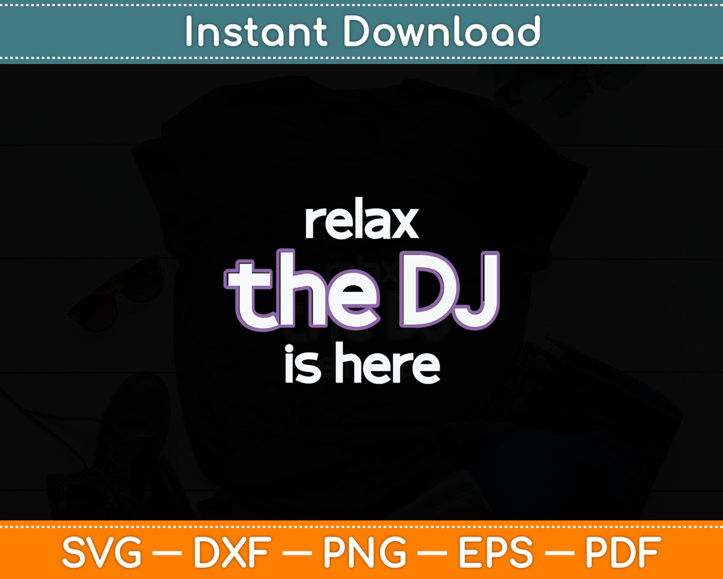 Relax The Dj Is Here Funny Music Svg Digital Cutting File