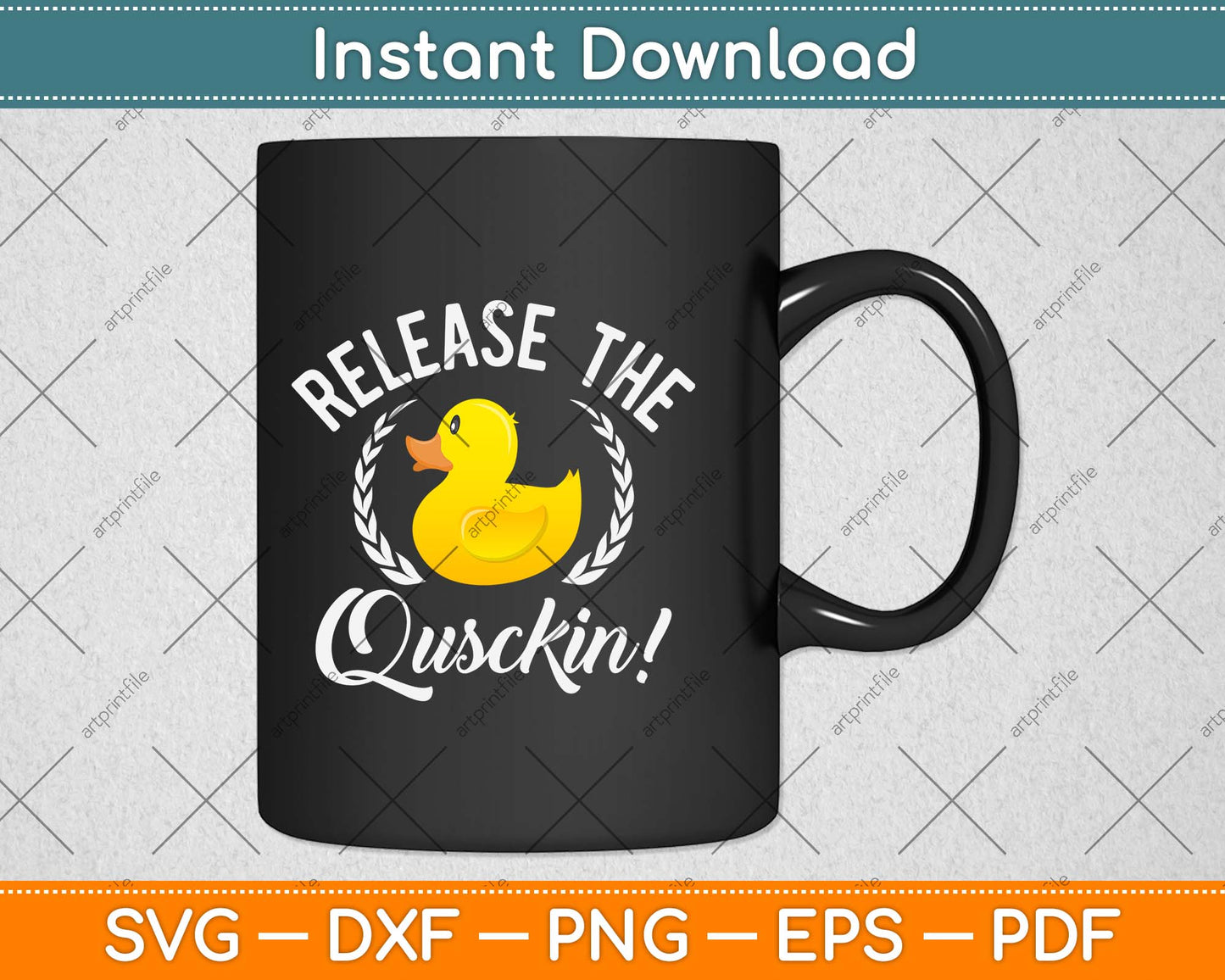 Release The Quackin Duck Lover Svg Png Dxf Digital Cutting File