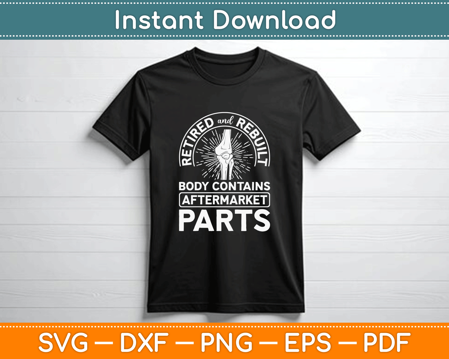 Humorous joint replacement SVG design for retirees and orthopedic surgery survivors
