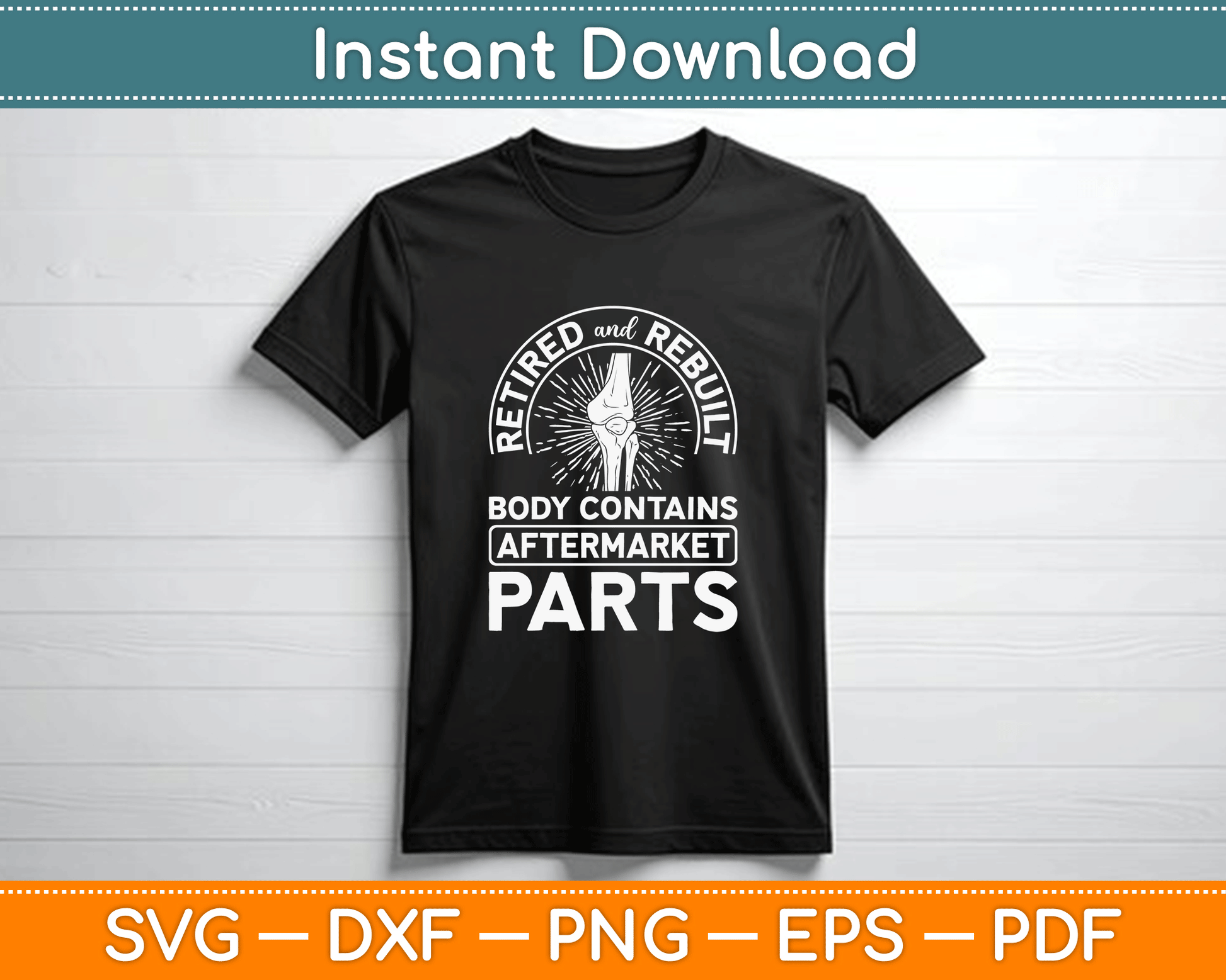 Humorous joint replacement SVG design for retirees and orthopedic surgery survivors