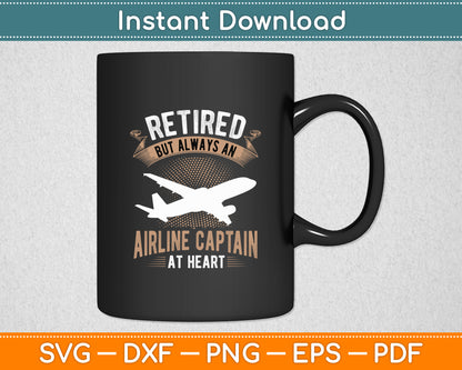 Retired But Always An Airline Captain Pilot Retirement Svg Png Dxf Digital Cutting File