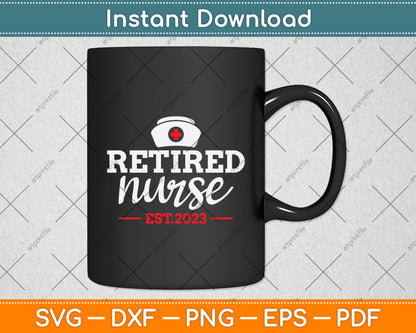 Retired Nurse Est.2023 Svg Png Dxf Digital Cutting File