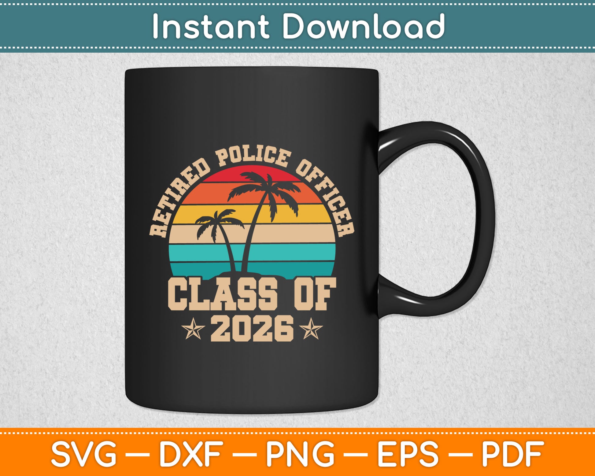Retired Police Officer Class Of 2026 Vintage Retirement Svg Digital Cutting File