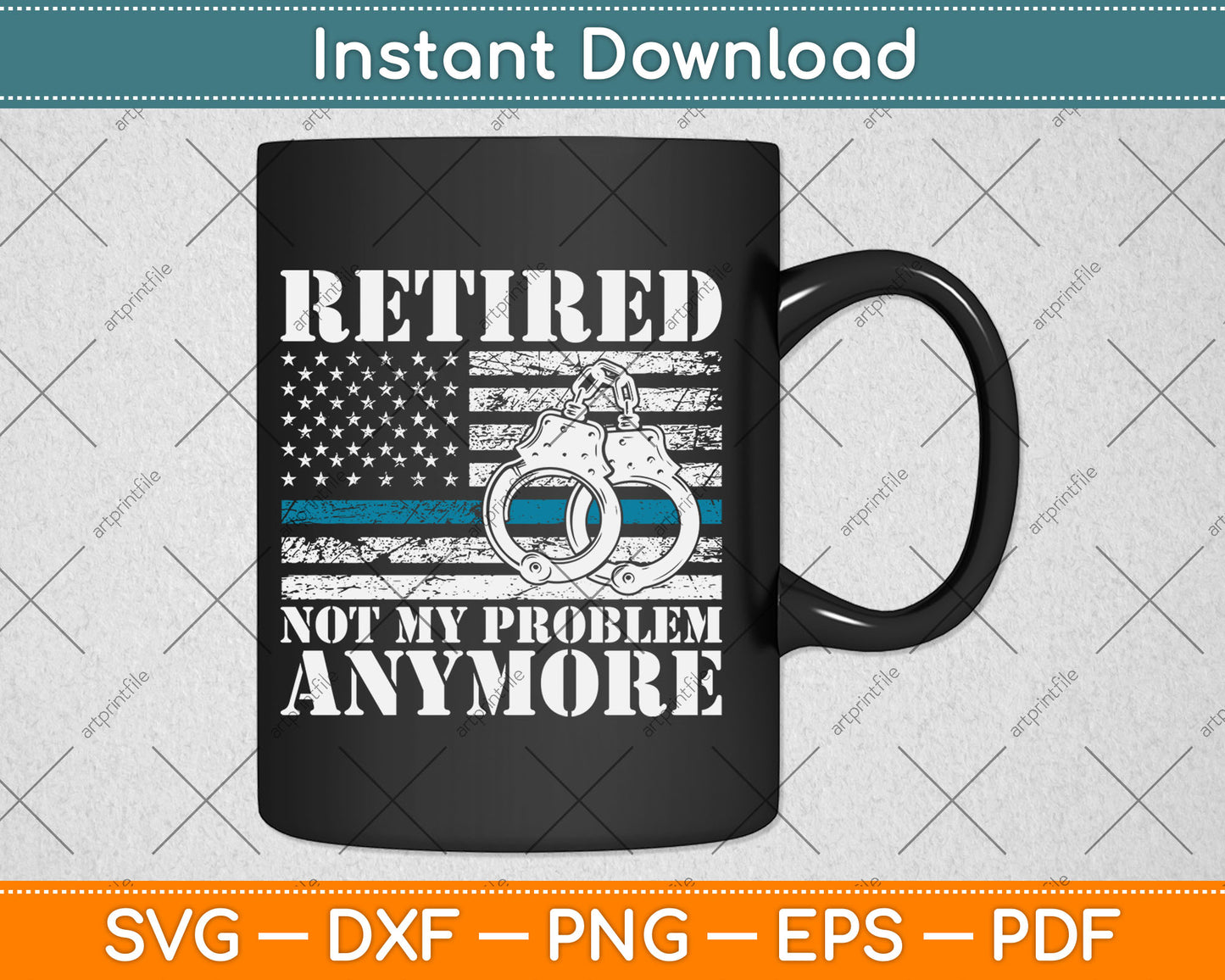 Retired Police Officer Retirement Gift Funny Police Svg Digital Cutting File