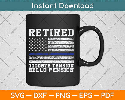 Retired Policeman Funny Sheriff Retirement Gift Police Svg Digital Cutting File