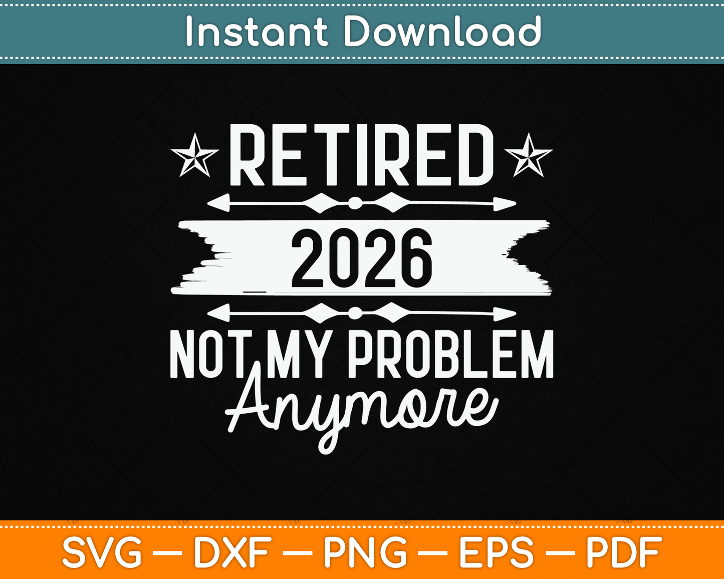 Retirement Retired 2025 Not My Problem Anymore funny Retired SVG Digital Cutting File
