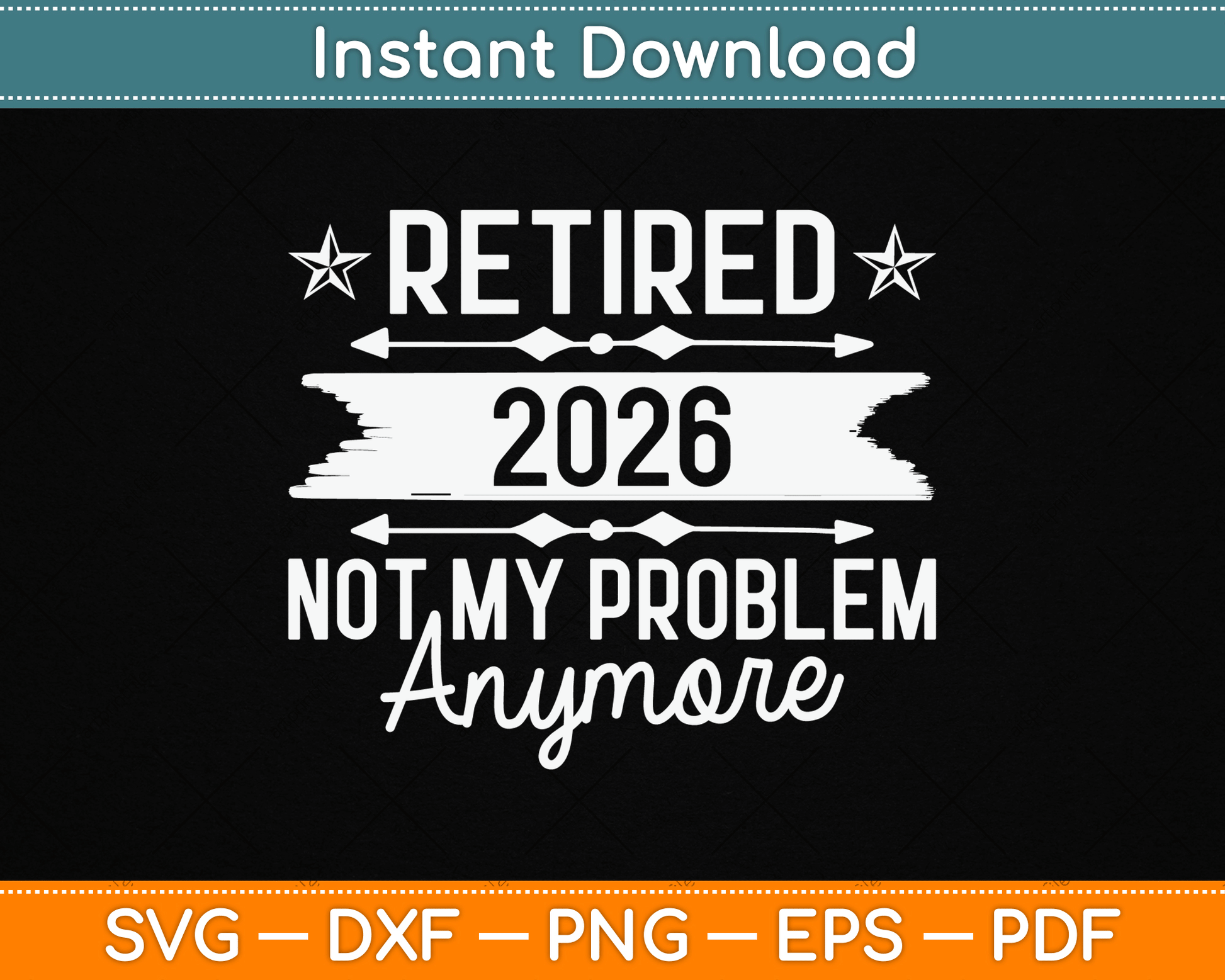 Retirement Retired 2025 Not My Problem Anymore funny Retired SVG Digital Cutting File