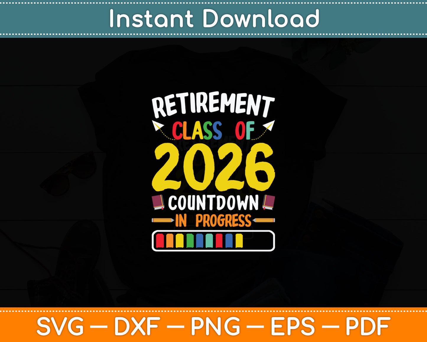 Retirement Class Of 2026 Countdown In Progress Svg Digital Cutting File