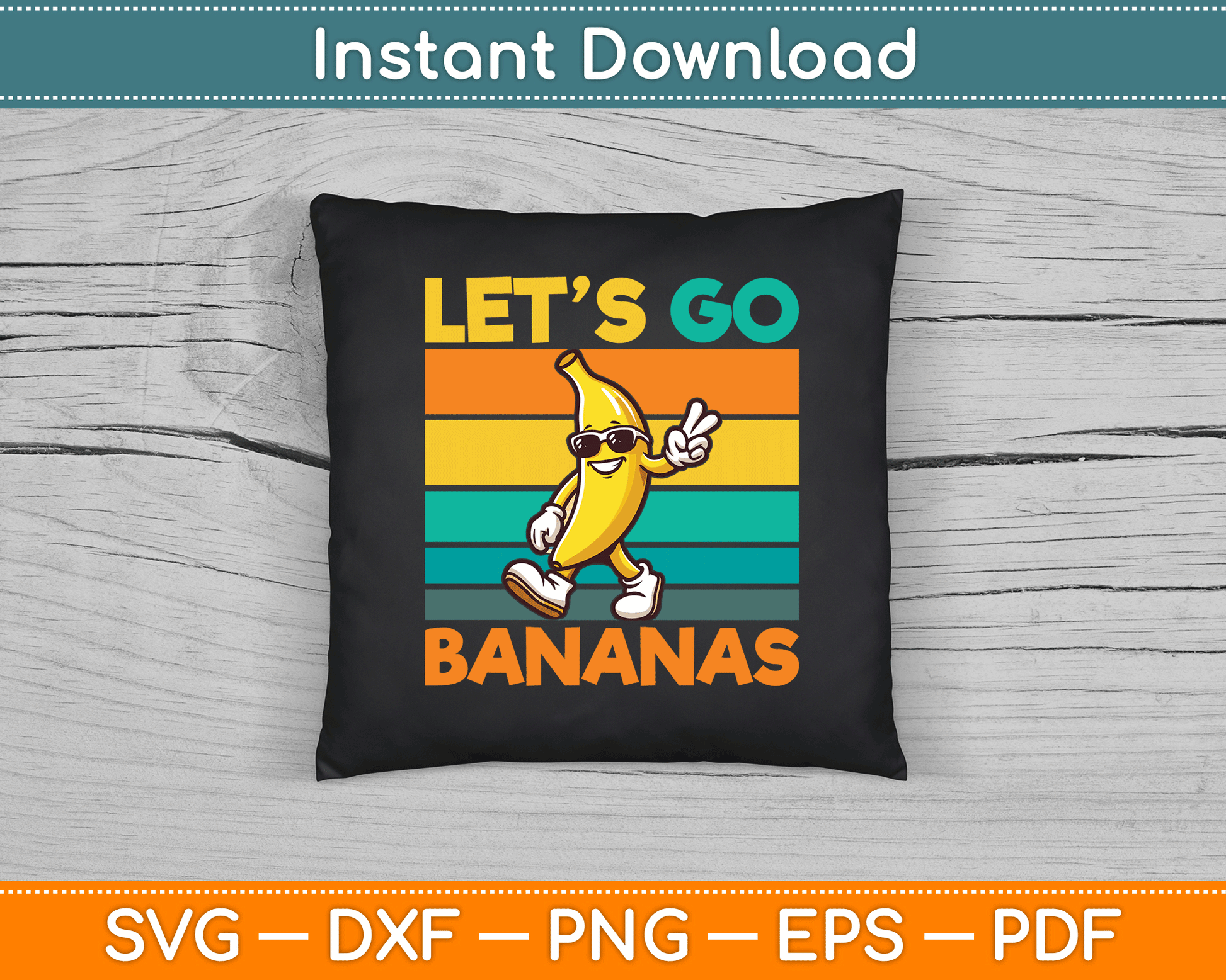 Retro Vintage Funny Banana Let Go Banana Peace SVG Digital Cutting File