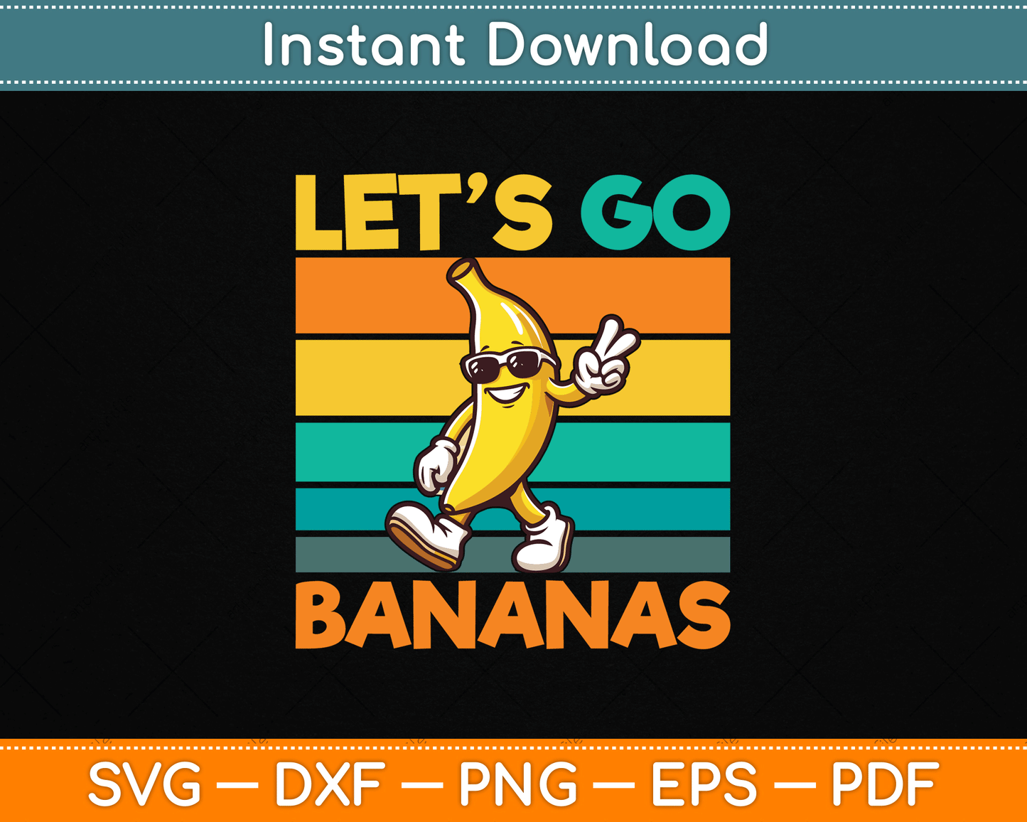 Retro Vintage Funny Banana Let Go Banana Peace SVG Digital Cutting File