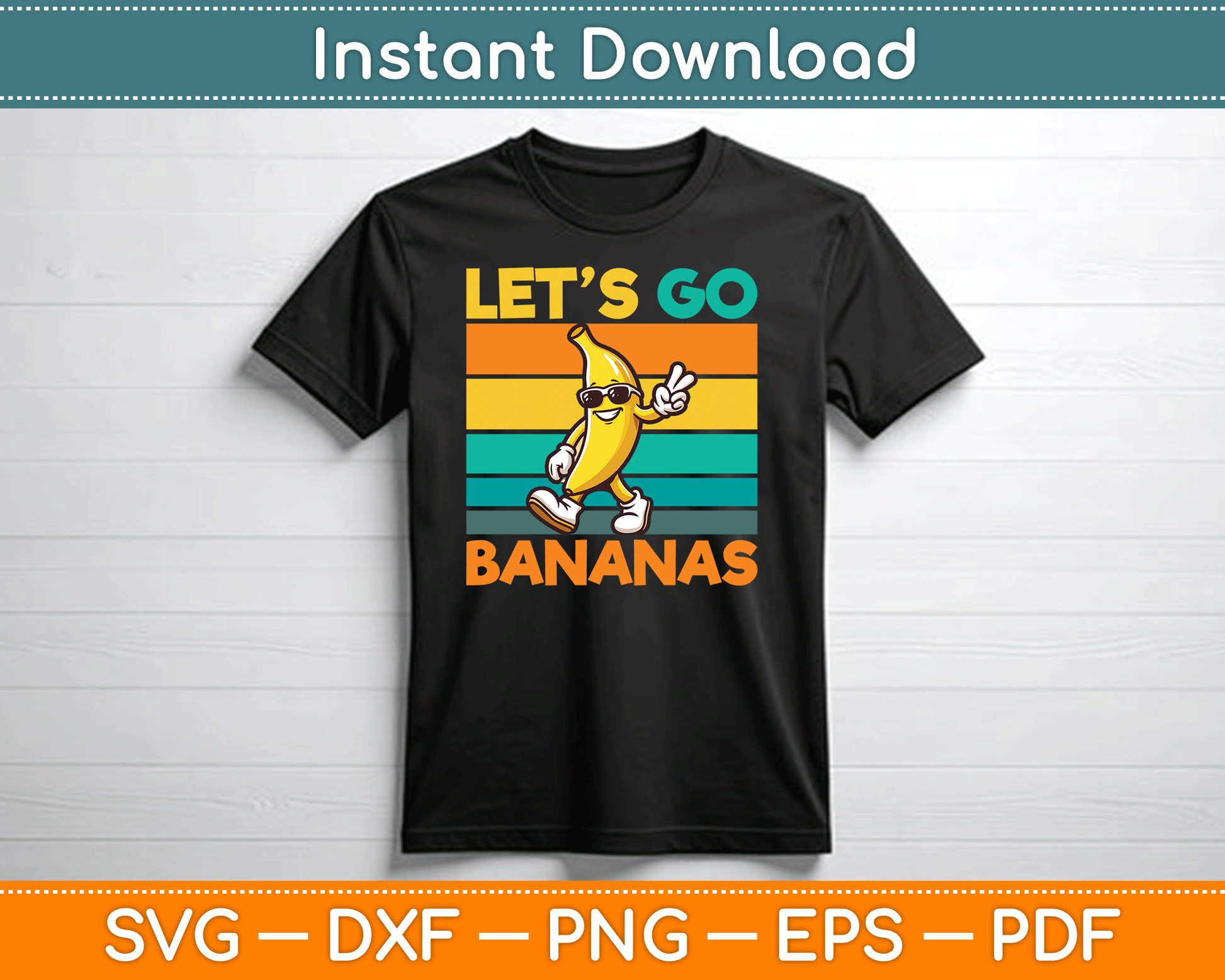 Retro Vintage Funny Banana Let Go Banana Peace SVG Digital Cutting File