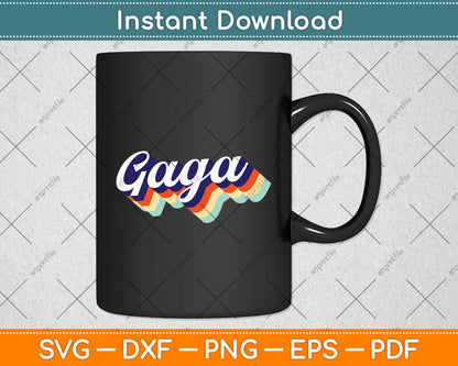 Retro Cute Gaga for Grandma Best Gaga Ever Mother's Day Svg Digital Cutting File