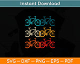 Retro Cycling Funny Cycle Lover Svg Digital Cutting File