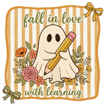 Fall in Love with Learning Ghost PNG Cute Teacher Fall Sublimation Design