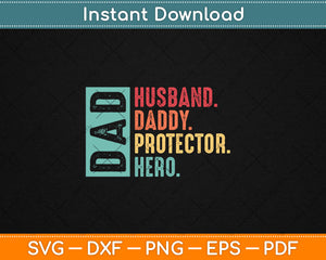 Retro Husband Father Hero Protector Legend Father Day Svg Digital Cutting File