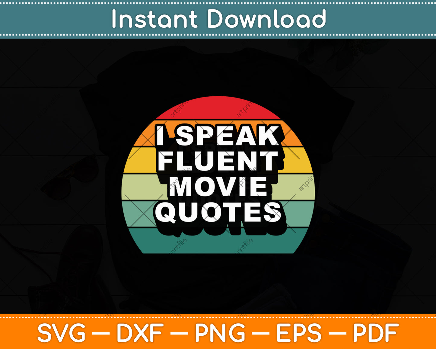 Retro I Speak Fluent Movie Quotes Svg Digital Cutting File