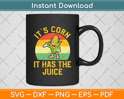 Retro It’s Corn It Has The Juice Svg Digital Cutting File