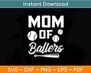 Mom Of Ballers Funny Baseball Mother's Day Svg Digital Cutting File