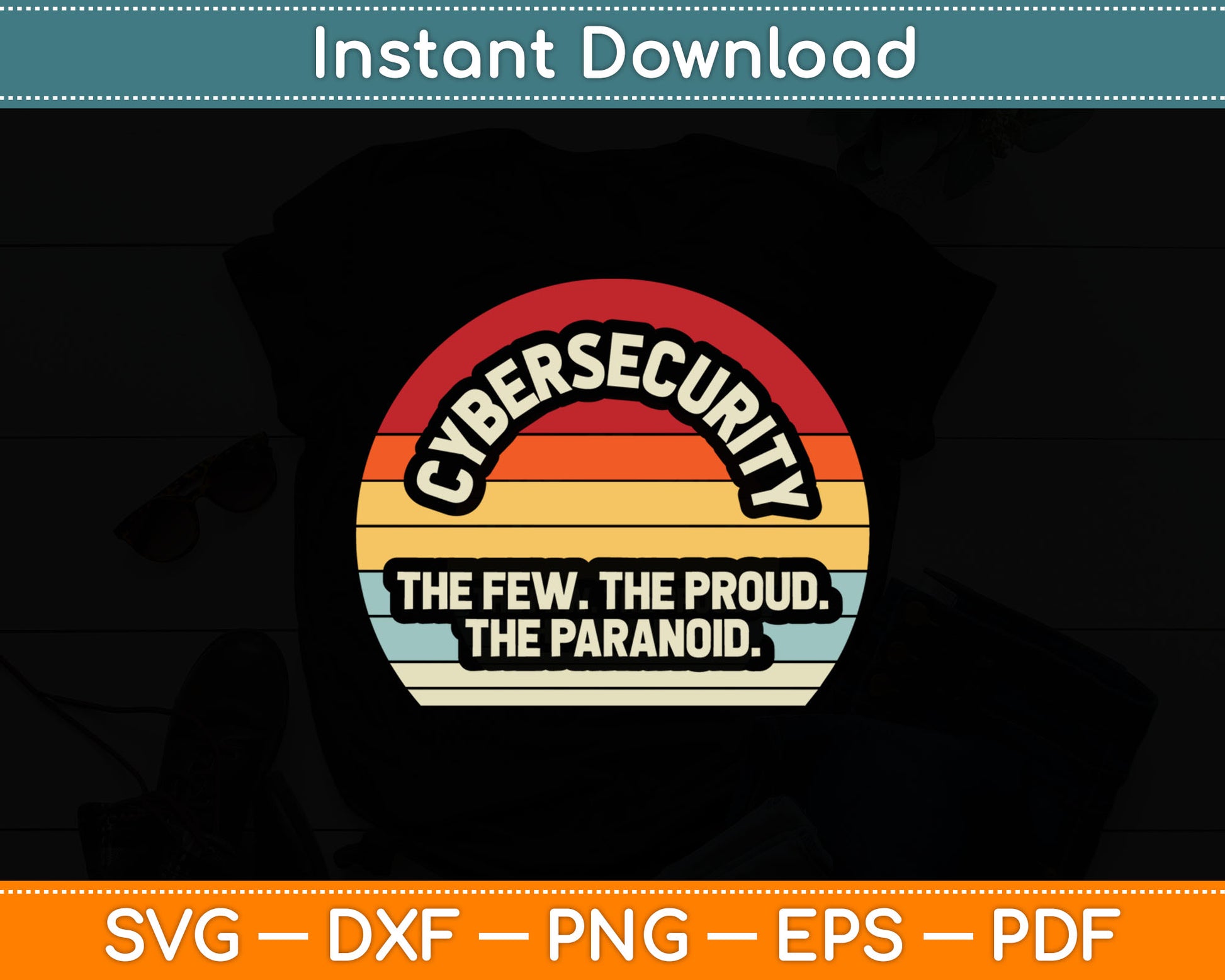Retro Vintage Cyber Security Gift The Few Proud Paranoid Svg Digital Cutting File
