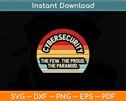Retro Vintage Cyber Security Gift The Few Proud Paranoid Svg Digital Cutting File