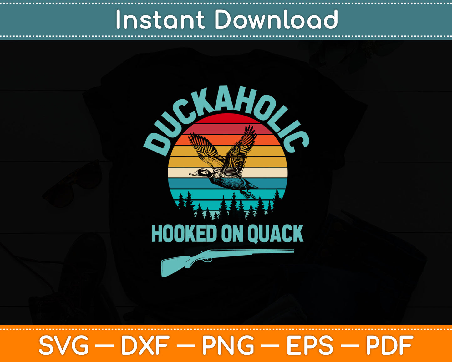 Retro Vintage Duckaholic Hooked On Quack Duck Hunter Gift Svg Digital Cutting File