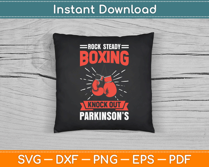 Rock Steady Boxing Knock Out Parkinson’s Boxer SVG Digital Cutting File