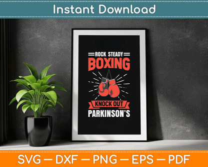 Rock Steady Boxing Knock Out Parkinson’s Boxer SVG Digital Cutting File