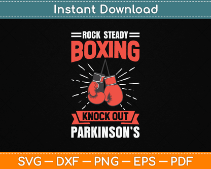 Rock Steady Boxing Knock Out Parkinson’s Boxer SVG File