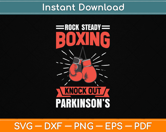 Rock Steady Boxing Knock Out Parkinson’s Boxer SVG Digital Cutting File