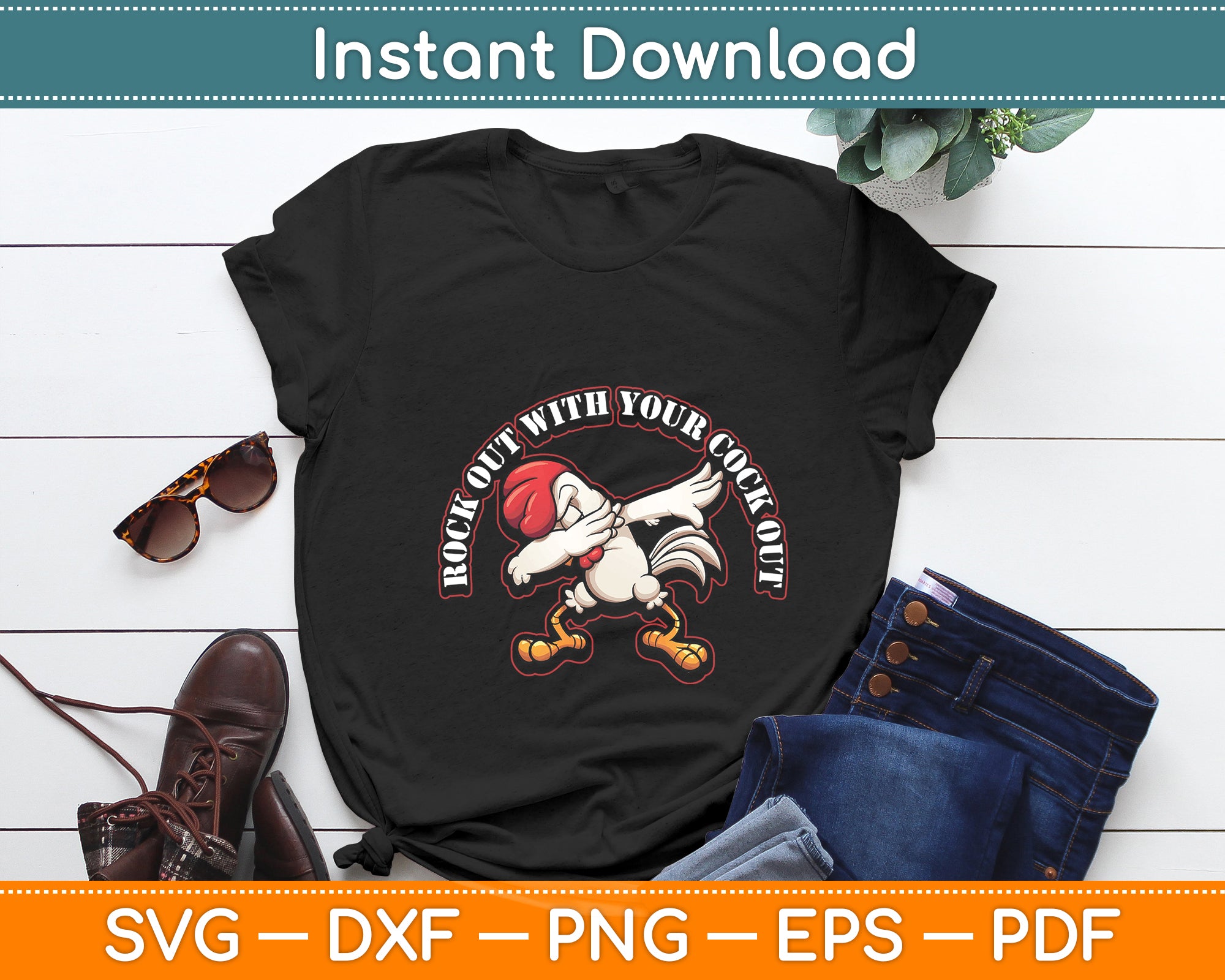 Rock Out With Your Cock Out Rooster Funny Svg Cutting File – artprintfile