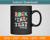 Rock The Test Testday Svg Digital Cutting File
